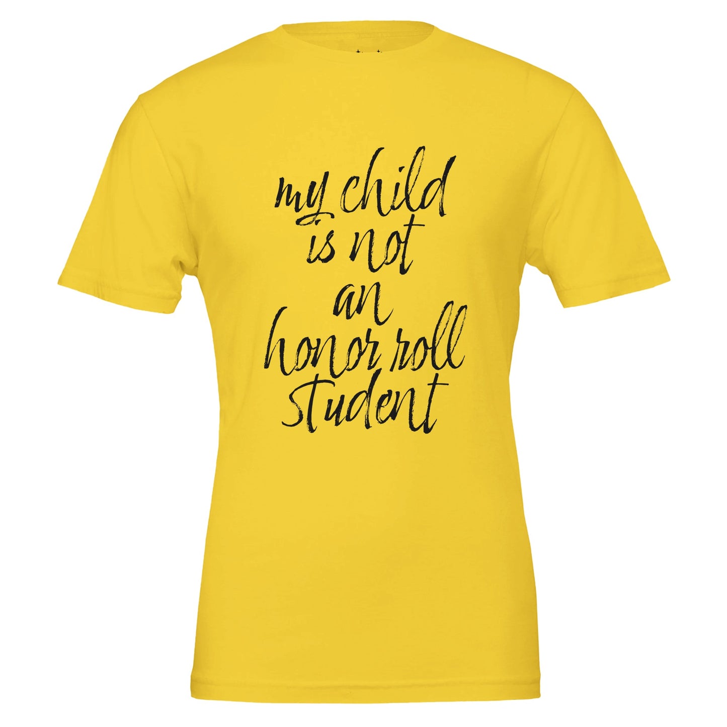 my child is not an honor roll student tee from antisocial moms society