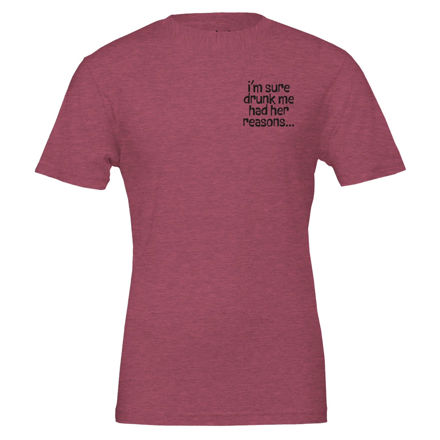 i'm sure drunk me had her reasons tee from antisocial moms society