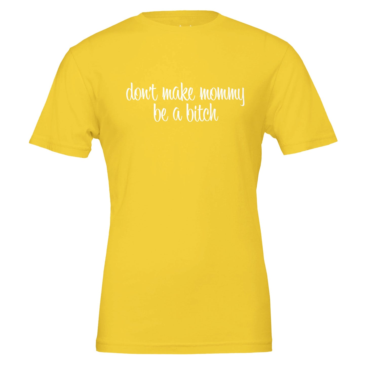 don't make mommy be a bitch tee from antisocial moms society