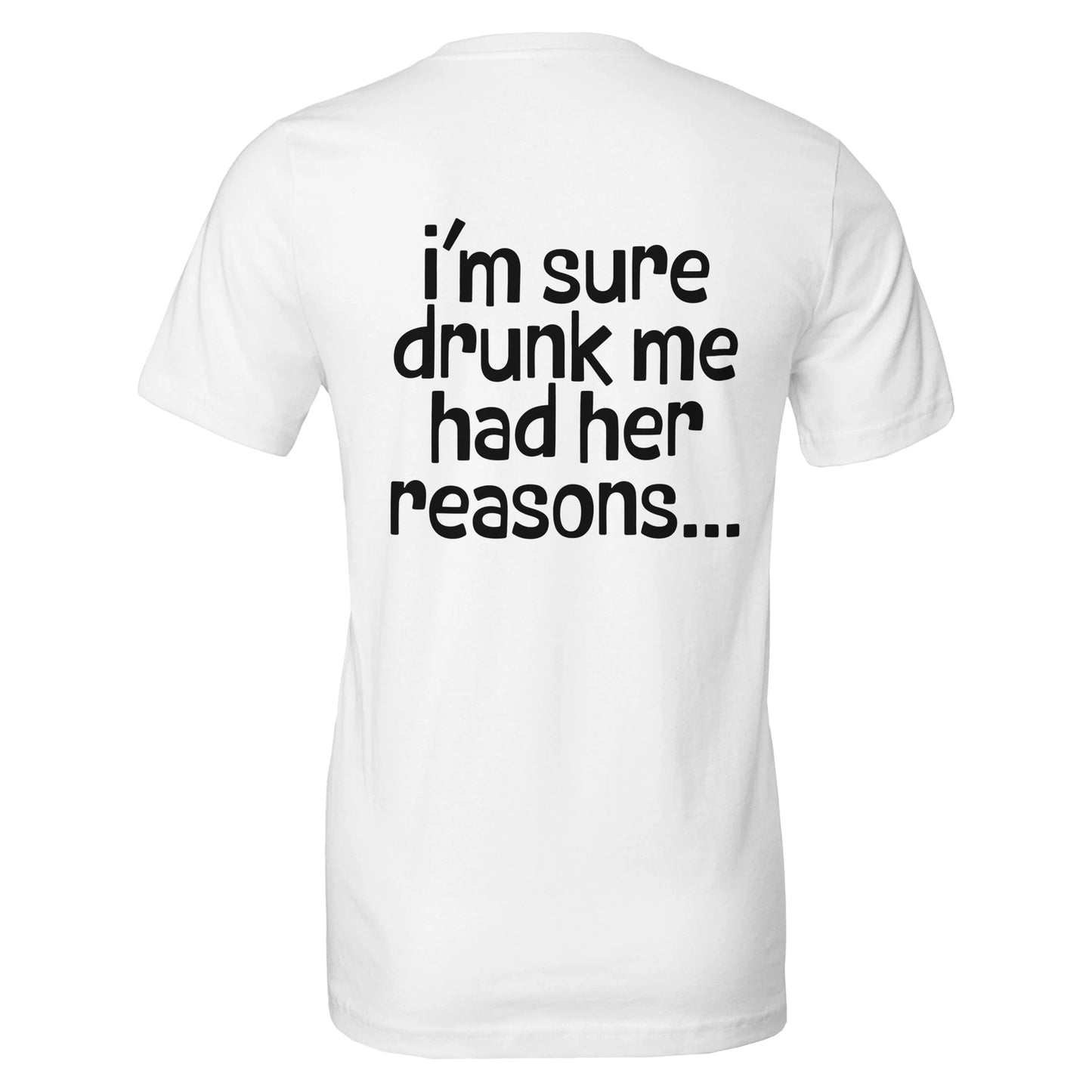 i'm sure drunk me had her reasons tee from antisocial moms society