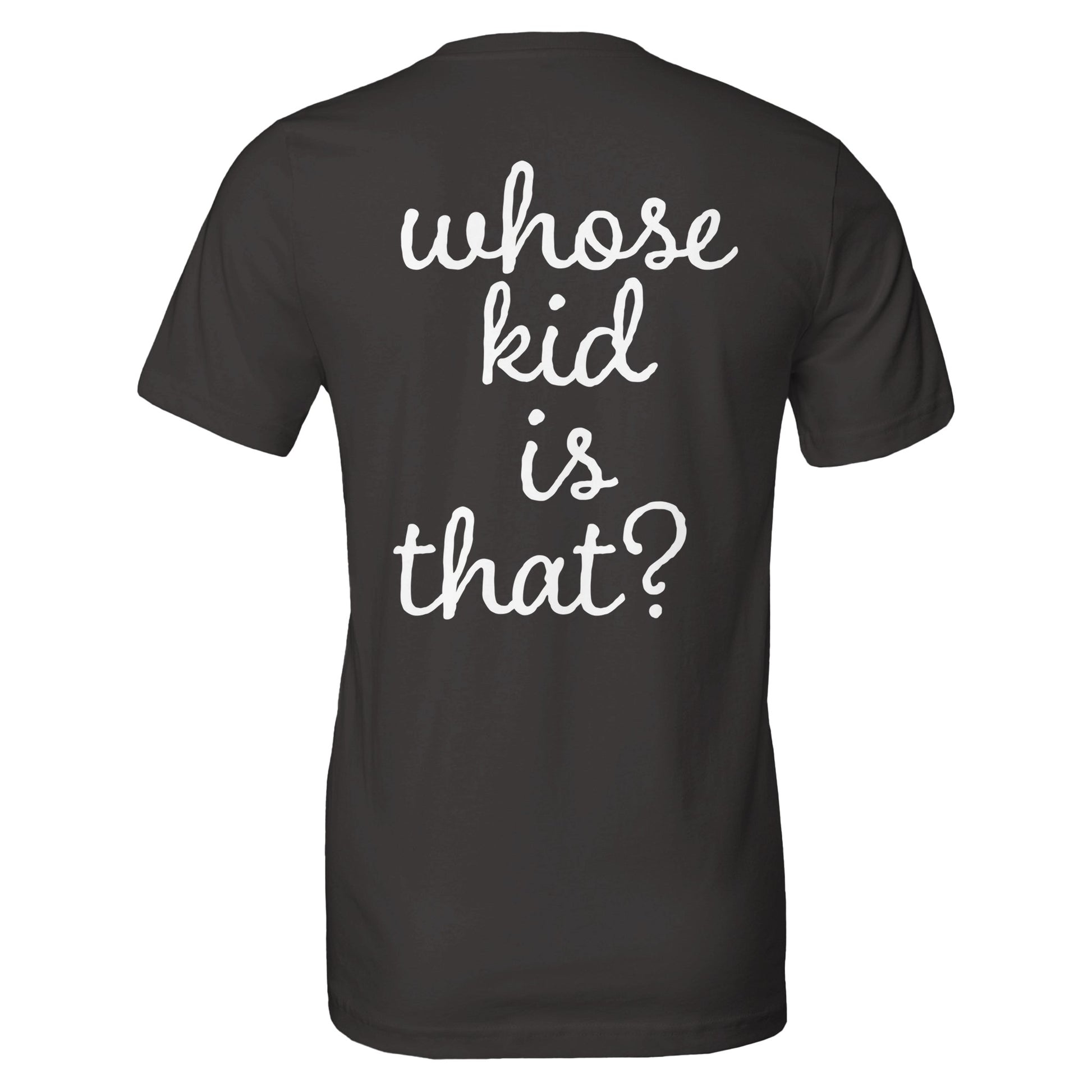 whose kid is that? tee from antisocial moms society