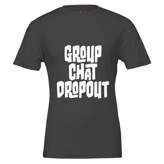 group chat dropout tee from antisocial moms society