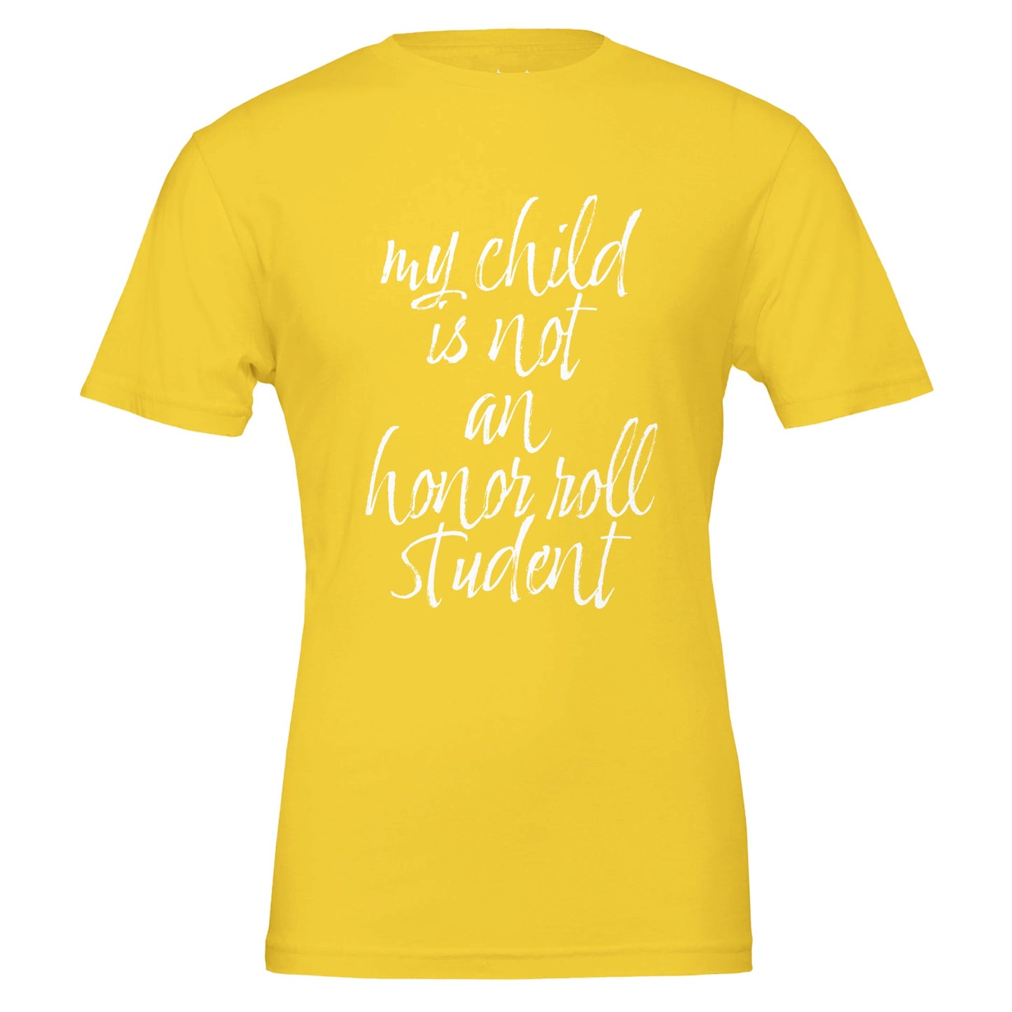 my child is not an honor roll student tee from antisocial moms society