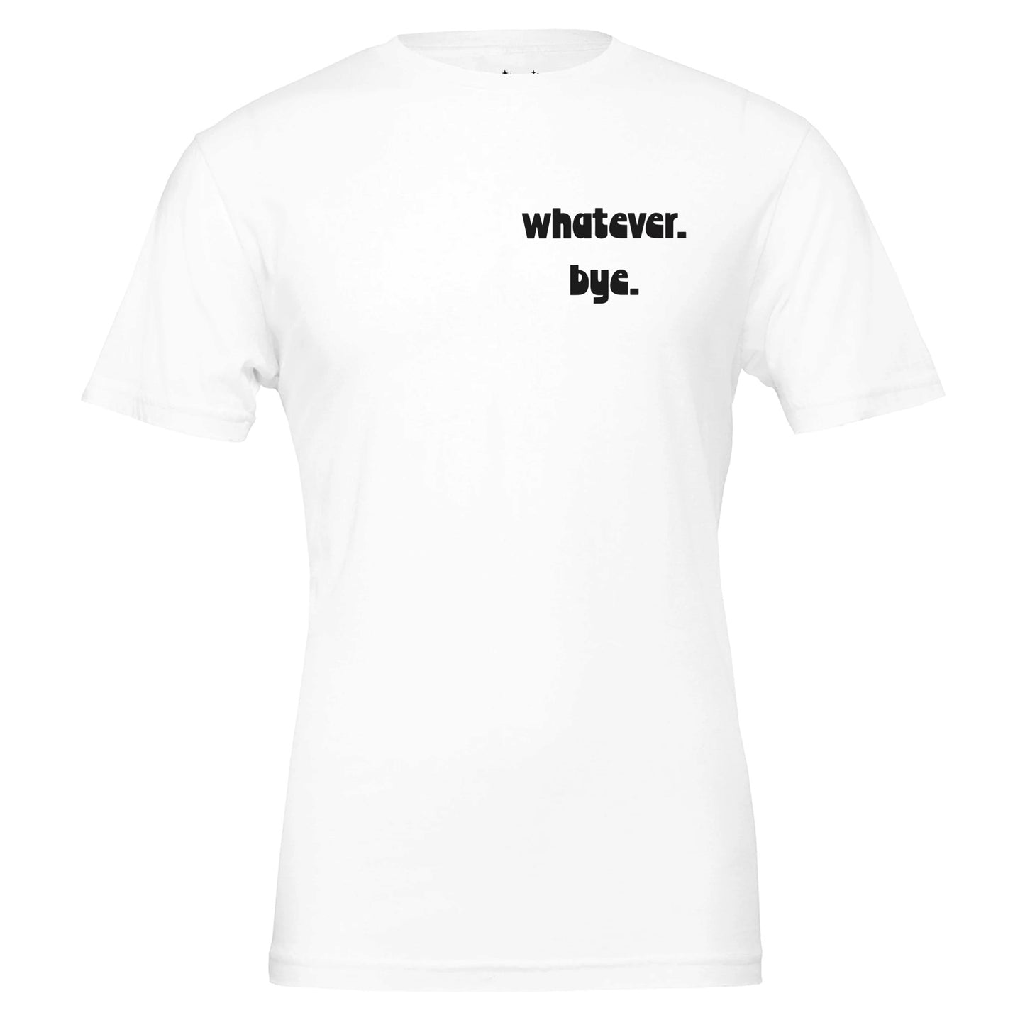 whatever. bye. tee from antisocial moms society