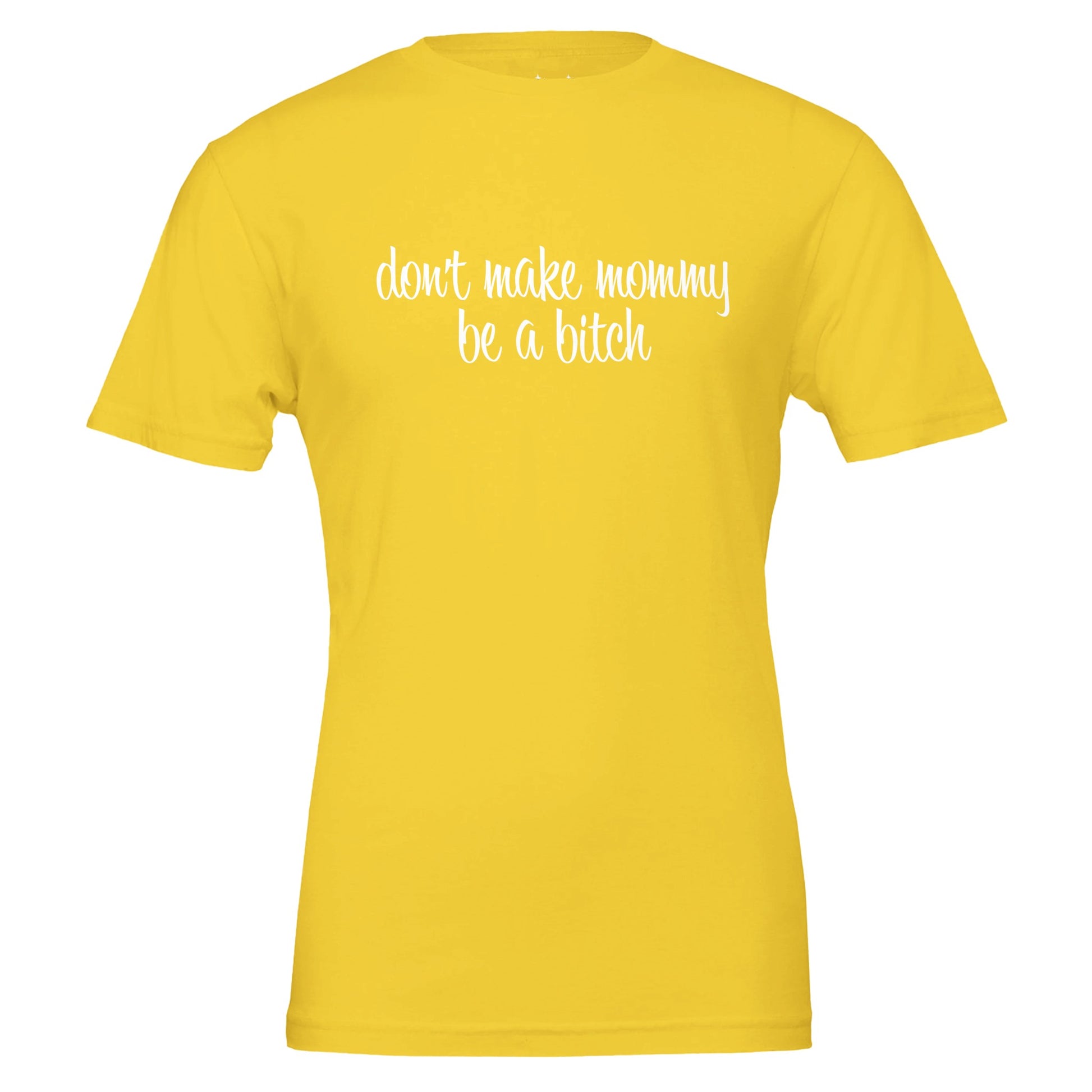 don't make mommy be a bitch tee from antisocial moms society
